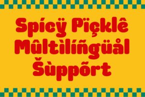 Spicy Pickle Font multilingual accented character support