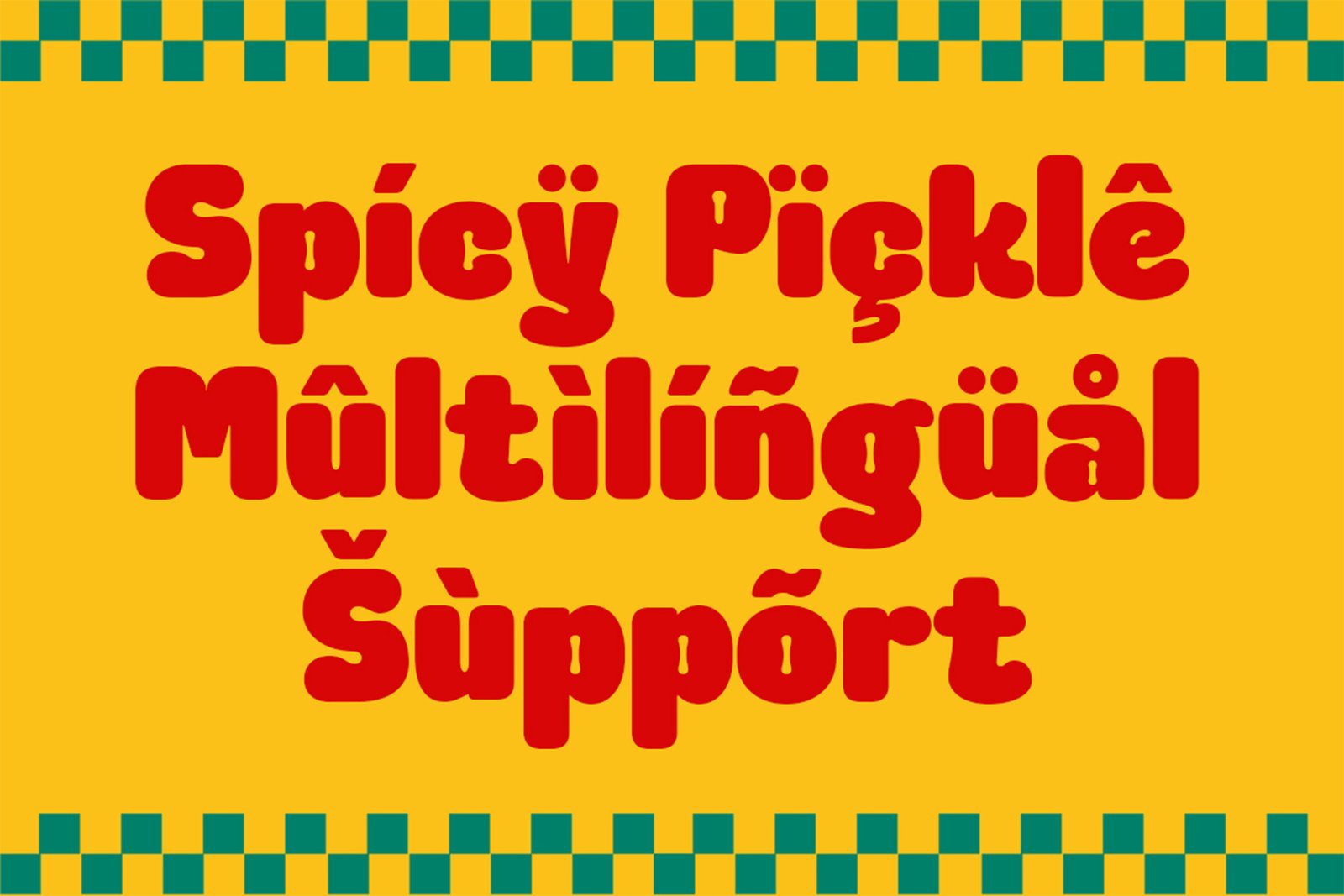 Spicy Pickle Font multilingual accented character support