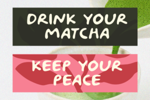 Wakupo Font Drink Your Matcha and Keep Your Peace typography