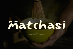 Wakupo Font Matchasi ceremonial matcha branding